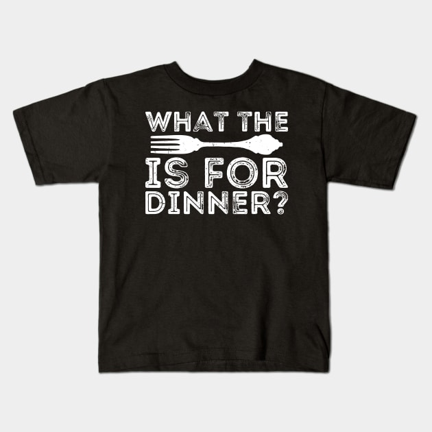 what the fork is for dinner Kids T-Shirt by Gaming champion